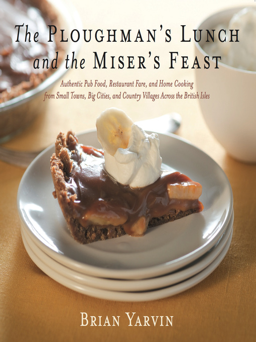Title details for Ploughman's Lunch and the Miser's Feast by Brian Yarvin - Available